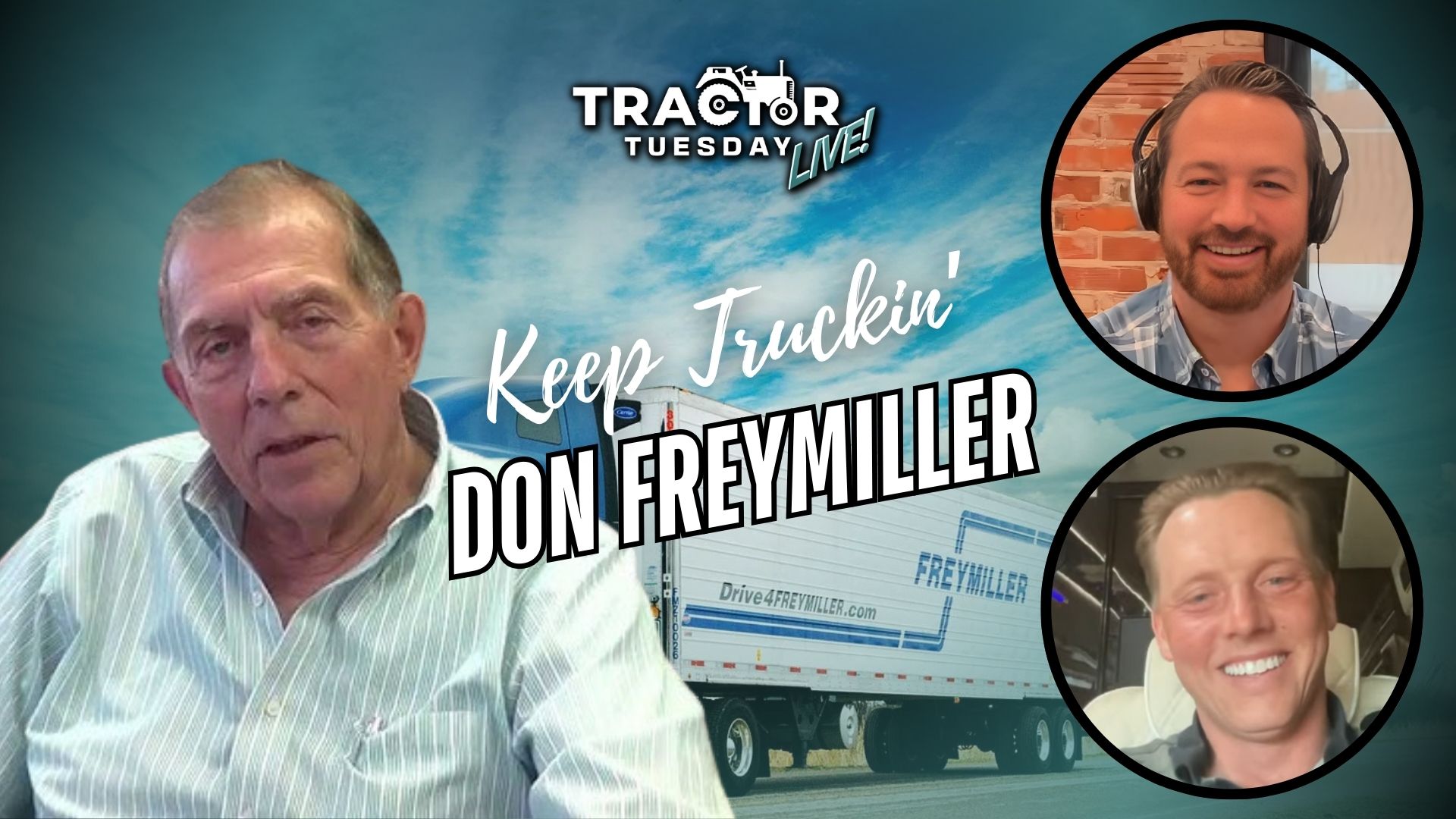 Don Freymiller on the Past, Present, and Future of Trucking in America | TT Live! Ep. 8